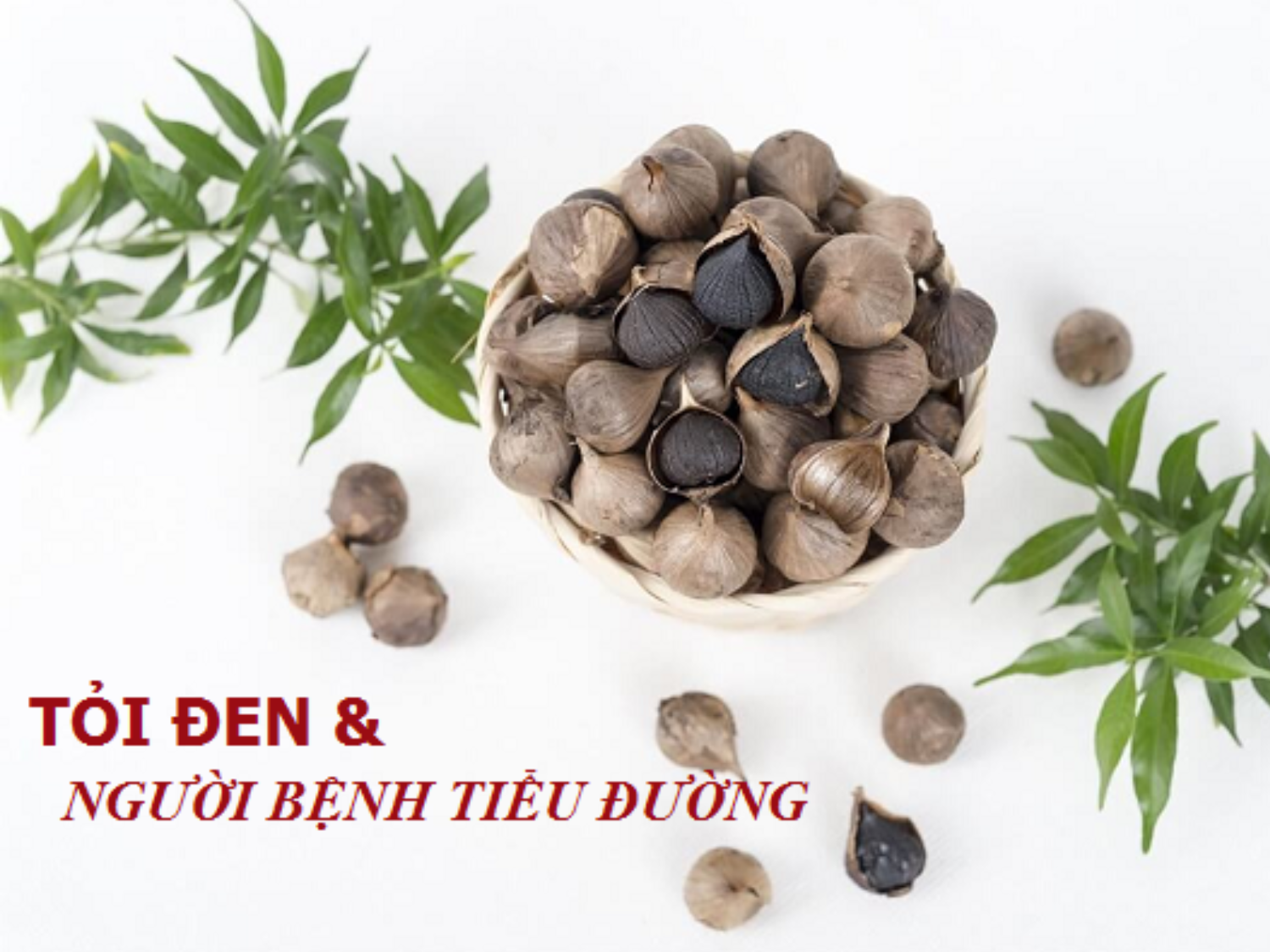 Bệnh Tiểu Đường Có Ăn Tỏi Đen Được Không 